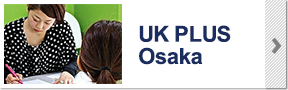 UK PLUS Osaka